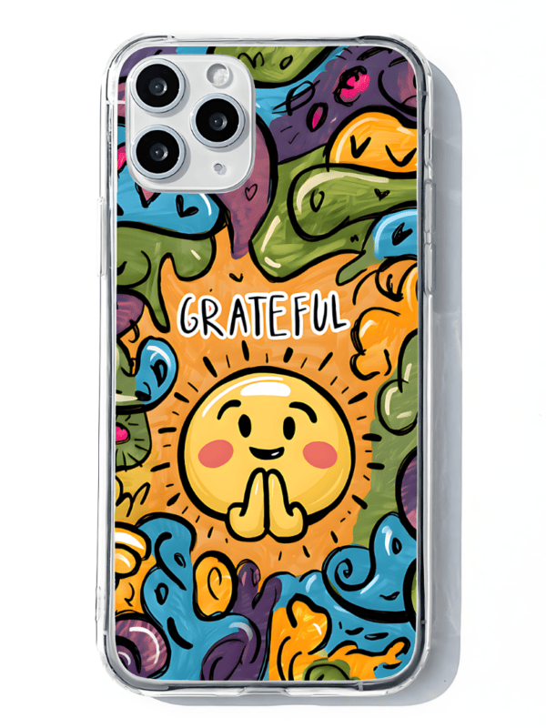 A Grateful Heart is a Happy Heart - Grateful Phone Case