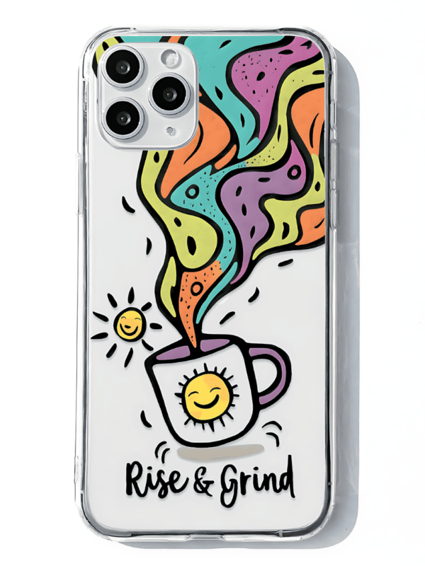 Brew-tiful Morning - Rise and Grind Phone Case