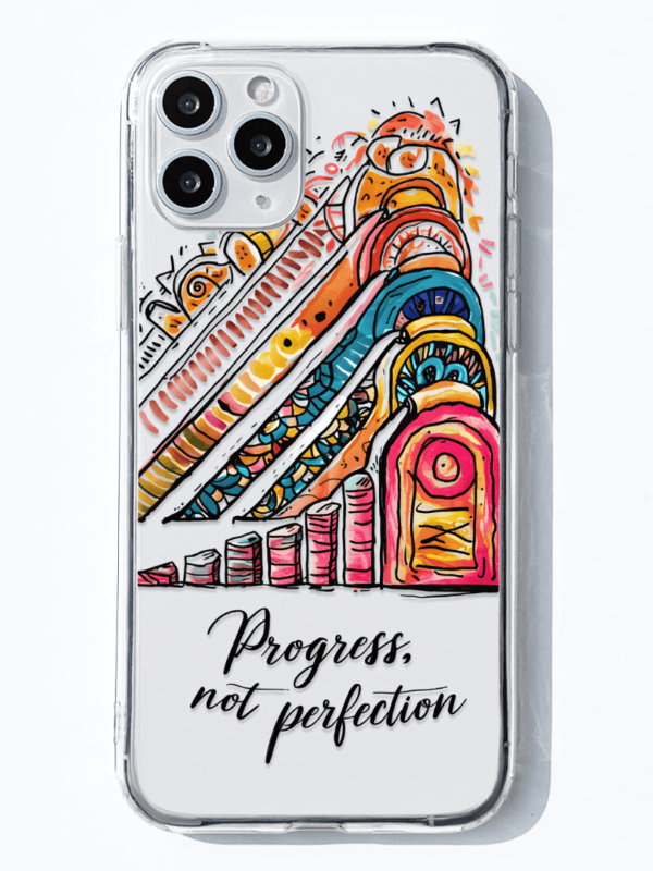 Embrace the Wobble - Progress, Not Perfection Phone Case