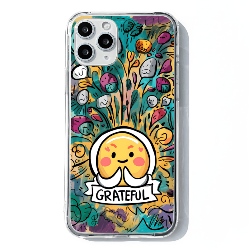 Rain or Shine, I'm Grateful - Grateful Phone Case