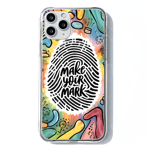 Uniquely You Make Your Mark Phone Case